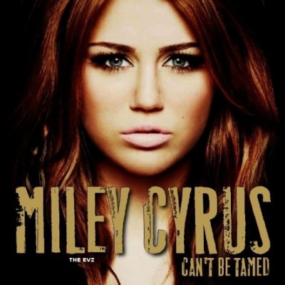 Okładki Piosenek - Miley-Cyrus-Cant-Be-Tamed-FanMade1-400x400.jpg