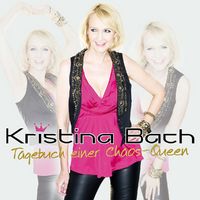 2009 - Kristina Bach - Tagebuch einer Chaos-Queen - 00 Kristina Bach - Tagebuch einer Chaos-Queen - 2009 - frontje.jpg