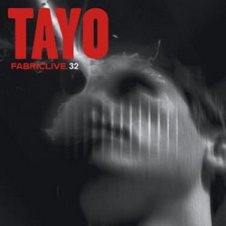 FabricLive 32 - mixed by Tayo - fabriclive 32.jpg
