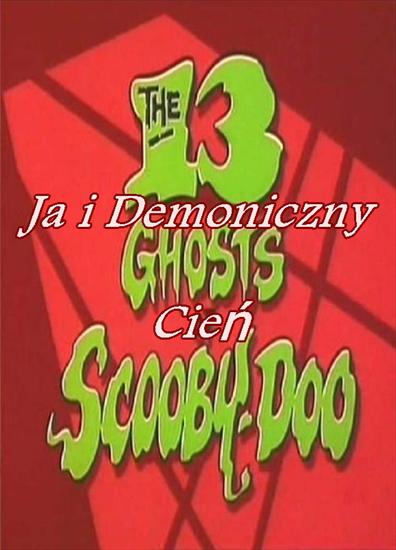 Okładki  0 - 9  - 13 Demonów Scooby-Doo - Ja i Demoniczny Cień - S.jpg
