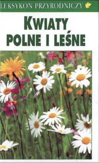 Książki pdf przyrodnicze - Kwiaty polne i leśne.jpg