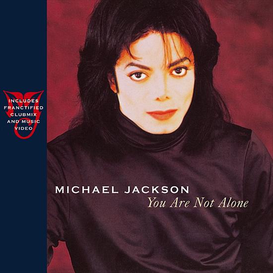 Michael Jackson - Your Are Not Alone - Michael Jackson - Your Are Not Alone.jpg