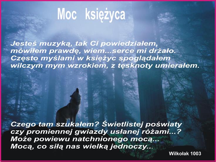 Mirosław Sokół - wilkolak1003 Moje wiersze - Moc księżyca....jpg
